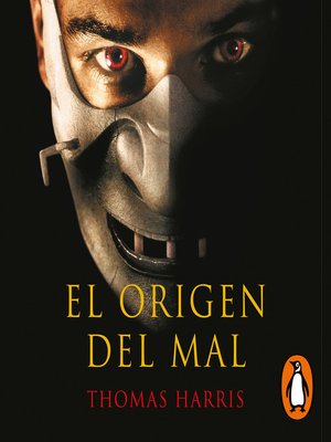 cover image of El origen del mal (Hannibal Lecter 4)